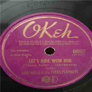 Bob Wills & His Texas Playboys - Let's Ride With Bob / Ten Years