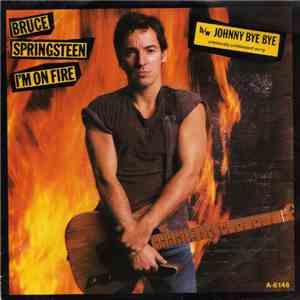 Bruce Springsteen - I'm On Fire