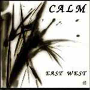 Calm - East West