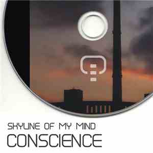 Conscience - Skyline Of My Mind (Ten Years Of Conscience)