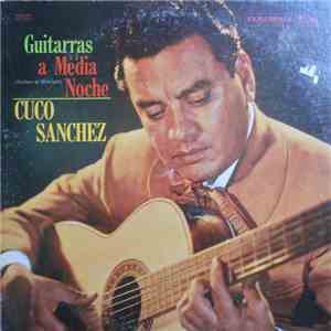Cuco Sanchez - Guitarras a Media Noche (Guitars At Midnight)