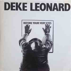Deke Leonard - Before Your Very Eyes