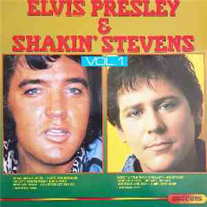 Elvis Presley & Shakin' Stevens - Elvis Presley & Shakin' Stevens Vol.1