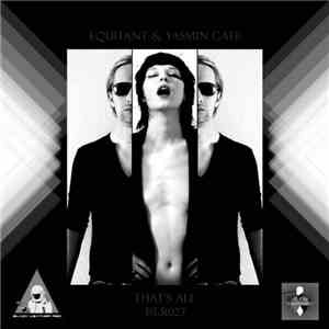 Equitant & Yasmin Gate - That's All