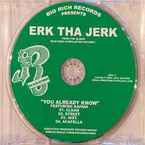 Erk Tha Jerk - You Already Know