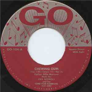Eva Nichols & Her Lone Star Ramblers - Chewing Gum