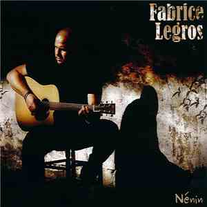 Fabrice Legros - Nénin