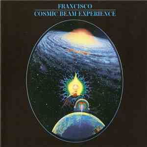 Francisco - Cosmic Beam Experience
