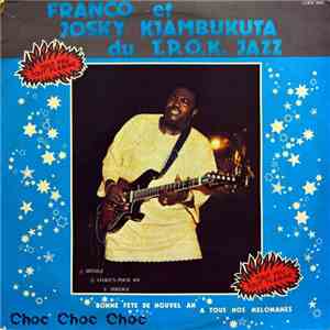 Franco Et Josky Kiambukuta Du T.P.O.K. Jazz - Franco Et Josky Kiambukuta Du ...