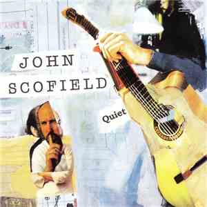 John Scofield - Quiet