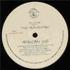 Jon Cutler Presents The Tripmeisters - African Jive