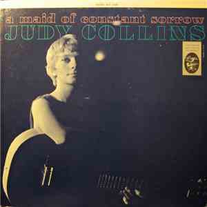 Judy Collins - A Maid Of Constant Sorrow