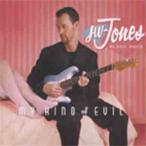 JW-Jones Blues Band - My Kind Of Evil