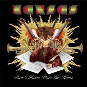 Kansas  - There's Know Place Like Home