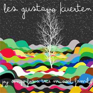 Les Gustavo Kuerten - Joy Songs For A True Musical Family