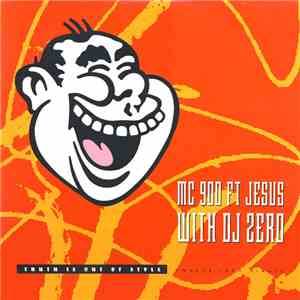 MC 900 Ft Jesus With DJ Zero - Truth Is Out Of Style