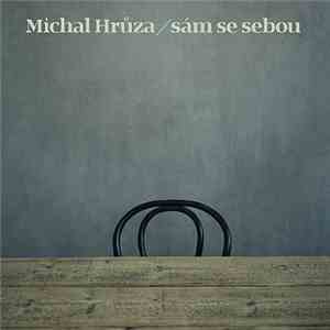 Michal Hrůza - Sám Se Sebou
