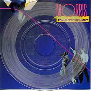 Morris  - Tonight's The Night
