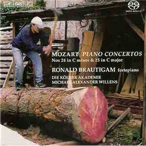 Mozart - Ronald Brautigam, Die Kölner Akademie, Michael Alexander Willens - ...
