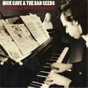 Nick Cave & The Bad Seeds - (Are You) The One That I've Been Waiting For?