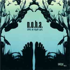 N.O.H.A. - Dive In Your Life