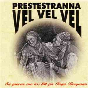 Prestestranna Vel Vel Vel - Så Prøver Me Åss Litt På Ingri Bergmann