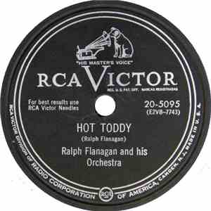 Ralph Flanagan And His Orchestra - Hot Toddy / Serenade