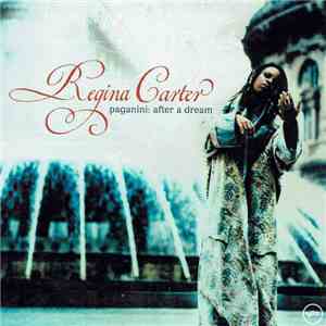 Regina Carter - Paganini: After A Dream