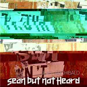 Sean Archibald - Sean But Not Heard
