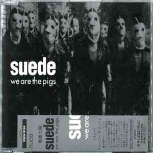 Suede - We Are The Pigs