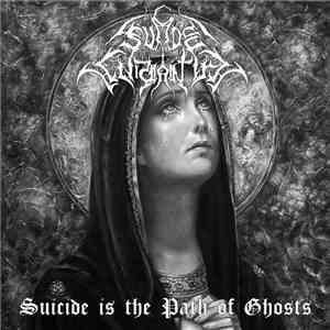 Suicide Wraith - Suicide is the Path of Ghosts