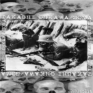 Takashi Ohkawa / Soma - 2010 Split