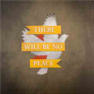 The Angelus - There Will Be No Peace
