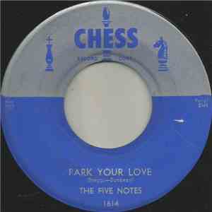 The Five Notes - Park Your Love / Show Me The Way