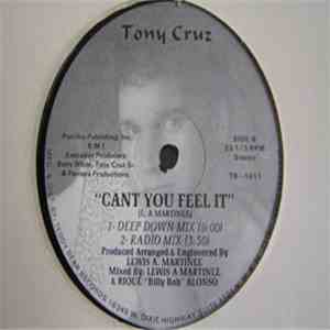Tony Cruz - Can't You Feel It