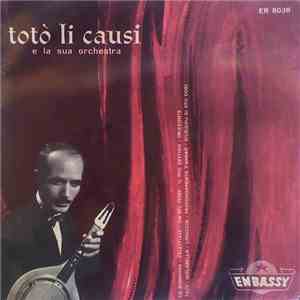 Totò Li Causi E La Sua Orchestra - Totò Li Causi E La Sua Orchestra
