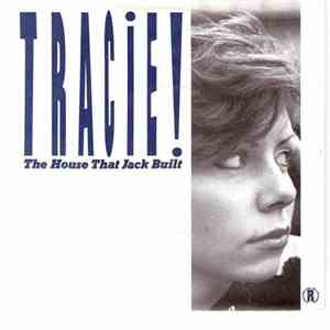 Tracie! - The House That Jack Built