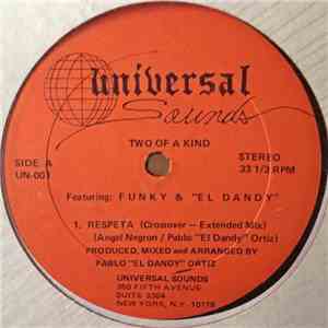 Two Of A Kind  Feat Funky  &  El Dandy - Respeta