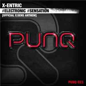 X-Entric - #electronic #Sensation