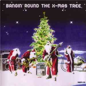X-Mas Project - Rusty Diamonds Vol. 4 - Bangin' Round The X-Mas Tree