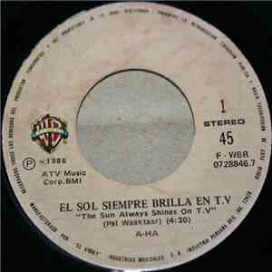 A-ha - El Sol Siempre Brilla En T.V = The Sun Always Shines On T.V.