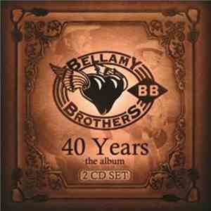 Bellamy Brothers - 40 Years