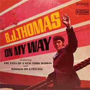 B.J. Thomas - On My Way