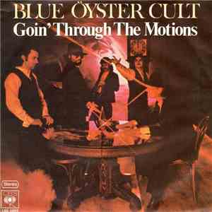 Blue Öyster Cult - Goin' Through The Motions