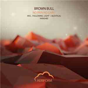 Brown Bull - No Pain No Gain