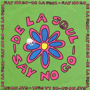 De La Soul - Say No Go