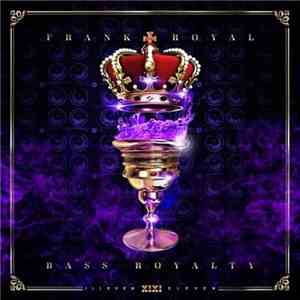 Frank Royal  - Bass Royalty
