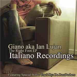 Giano aka Ian Lujan - The Right Foot EP