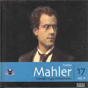 Gustav Mahler, The Royal Philharmonic Orchestra - Gustav Mahler Vol. 2