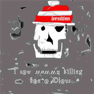 Inanition - I Saw Mommy Killing Santa Claus